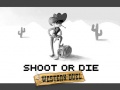 Permainan Shoot or Die Western duel