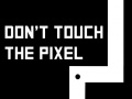 Permainan Don't touch the pixel