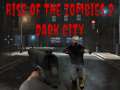 Permainan Rise of the Zombies 2 Dark City