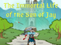 Permainan The Immortal Life of the Son of Jay  