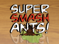 Permainan Super Smash Ants