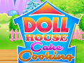 Permainan Doll House Cake Cooking