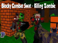 Permainan Blocky Combat Swat: Killing Zombie