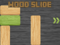 Permainan Wood Slide