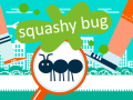 Permainan Squashy Bug