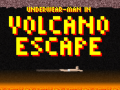 Permainan Underwear-Man In Volcano Escape  