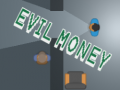 Permainan Evil Money