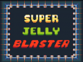 Permainan Super Jelly Blaster