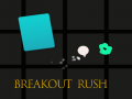 Permainan Breakout Rush