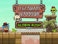 Permainan Legendary Warrior: Globin Rush