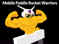 Permainan Mobile Paddle Rocket Warriors