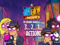 Permainan Teen Titans Go to the Movies in cinemas August 3 2 1 Action