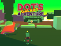 Permainan Dot's Galaxy Adventure