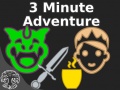 Permainan 3 Minute Adventure