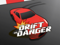 Permainan Drift in Danger