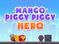 Permainan Mango Piggy Piggy Hero