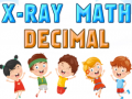 Permainan X-Ray Math Decimals