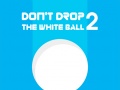 Permainan Don't Drop The White Ball 2