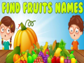 Permainan Find Fruits Names