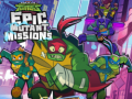 Permainan Rise of theTeenage Mutant Ninja Turtles Epic Mutant Missions 