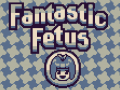 Permainan Fantastic Fetus