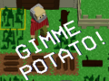 Permainan Gimme Potato!