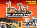 Permainan Ship Factory Tycoon