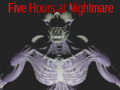 Permainan Five Hours at Nightmare