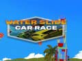 Permainan Water Slide Car Race