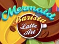 Permainan Mermaid Barista Latte Art