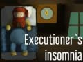 Permainan Executioner's insomnia