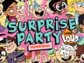 Permainan The Loud house Surprise party