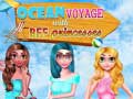 Permainan Ocean Voyage With BFF Princess