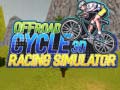 Permainan Offroad Cycle 3D Racing Simulator