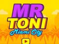 Permainan Mr Toni Miami City