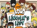 Permainan Living Loud Lincoln’s List