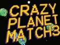 Permainan Crazy Planet Match 3