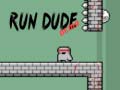 Permainan Run Dude Demo