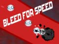 Permainan Bleed for Speed