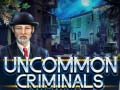 Permainan Uncommon Criminals