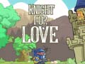 Permainan Knight for Love