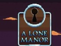 Permainan A Lone Manor