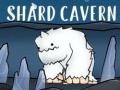 Permainan Shard Cavern