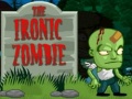 Permainan The Ironic Zombie