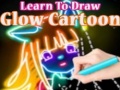 Permainan Learn to Draw Glow Cartoon