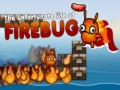 Permainan The Unfortunate Life of Firebug 