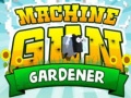 Permainan Machine Gun Gardener