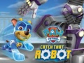 Permainan PAW Patrol Catch That Robot 