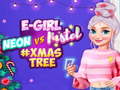 Permainan Neon vs E Girl #Xmas Tree Deco