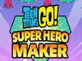 Permainan Teen Titans Go  Super Hero Maker